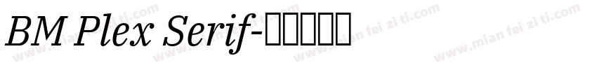 BM Plex Serif字体转换